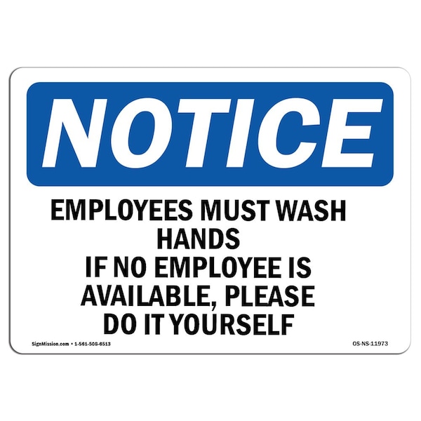 OSHA, Employees Must Wash Hands If No Employee, 24in X 18in Rigid Plastic, 18" W, 24" L, Landscape